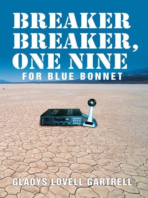 cover image of Breaker Breaker, One Nine For Blue Bonnet